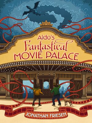cover image of Aldo's Fantastical Movie Palace